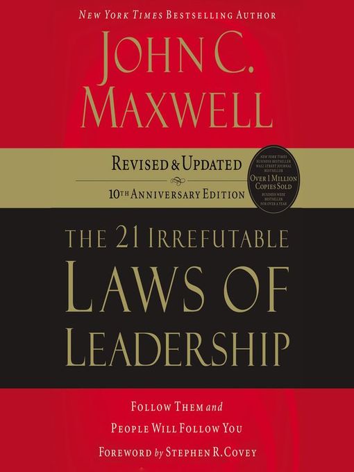 Title details for The 21 Irrefutable Laws of Leadership by John C. Maxwell - Available